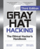Gray Hat Hacking: the Ethical Hackers Handbook