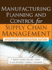 Manufacturing Planning and Control for Supply Chain Management: Apics/Cpim Certification Edition