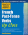 Practice Makes Perfect French Past-Tense Verbs Up Close