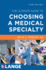 The Ultimate Guide to Choosing a Medical Specialty