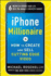 Iphone Millionaire: How to Create and Sell Cutting-Edge Video (Business Books)