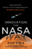 Innovation the Nasa Way: Harnessing the Power of Your Organization for Breakthrough Success