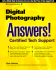 Digital Photography: Answers! Certified Tech Support (Osborne's Answers Series)