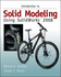 Introduction to Solid Modeling Using Solidworks 2008