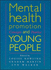 Mental Health Promotion and Young People