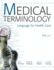 Mp Medical Terminology: Language for Health Care W/Student Cd-Roms and Audio Cds