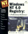 Windows Nt 4.0 Registry: a Professional Reference