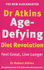 Dr Atkins' Age-Defying Diet Revolution