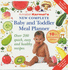 Annabel Karmel's New Complete Baby and Toddler Meal Planner: Over 200 Quick, Easy and Healthy Recipe