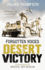 Forgotten Voices Desert Victory