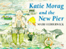 Katie Morag and the New Pier (Red Fox Picture Books)