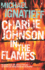 Charlie Johnson in the Flames