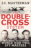 The Double-Cross System: the Classic Account of World War Two Spy-Masters