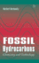 Fossil Hydrocarbons: Chemistry and Technology