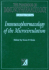 Immunopharmacology of the Microcirculation (Handbook of Immunopharmacology)
