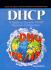 Dhcp, a Guide to Dynamic Rtcp/Ip Network Configuration [With Cdrom]