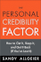 Personal Credibility Factor, the: How to Get It, Keep It, and Get It Back (If You'Ve Lost It)