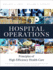Hospital Operations: Principles of High Efficiency Health Care (Ft Press Operations Management)