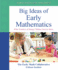 Big Ideas of Early Mathematics: What Teachers of Young Children Need to Know (Practical Resources in Ece)