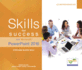Skills for Success With Microsoft Powerpoint 2016 Comprehensive (Skills for Success for Office 2016 Series)