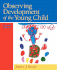 Observing Development of the Young Child (7th Edition)