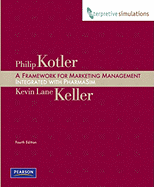 Framework for Marketing Management: Integrated Pharmasim Simulation Experience (4th Edition)