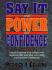 Say It With Power & Confidence