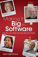 Making It Big in Software: Get the Job. Work the Org. Become Great