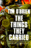 The Things They Carried (Contemporary American Fiction)