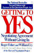 Getting to Yes: Negotiating Agreement Without Giving in