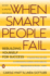 When Smart People Fail: Rebuilding Yourself for Success