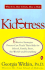 Kidstress: What It is, How It Feels, How to Help
