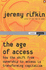 The Age of Access: How the Shift From Ownership to Access is Transforming Modern Life (Penguin Business Library)