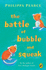 The Battle of Bubble and Squea