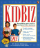 Kidbiz: Everything You Need to Start Your Own Business [With *]