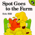 Spot Goes to the Farm