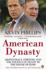 American Dynasty: How the Bush Clan Became the World's Most Powerful and Dangerous Family