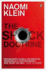 Shock Doctrine: the Rise of Disaster Capitalism