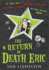 The Return of Death Eric