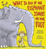 What to Do If an Elephant Stands on Your Foot (Picture Puffin)