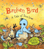 Broken Bird: a Tale of True Love