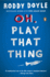 Oh, Play That Thing: a Novel (the Last Roundup)