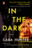 In the Dark: a Novel (a Di Adam Fawley Novel)