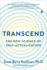 Transcend: the New Science of Self-Actualization