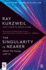 The Singularity Is Nearer: When We Merge with AI