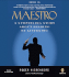 Maestro: a Surprising Story About Leading By Listening