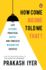 How Come No One Told Me That? : Life Lessons, Practical Advice and Timeless Wisdom for Success