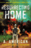 Resurrecting Home: a Novel (the Survivalist Series)