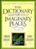 Dictionary of Imaginary Places: the Newly Updated and Expanded Classic