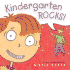 Kindergarten Rocks! : a First Day of School Book for Kids